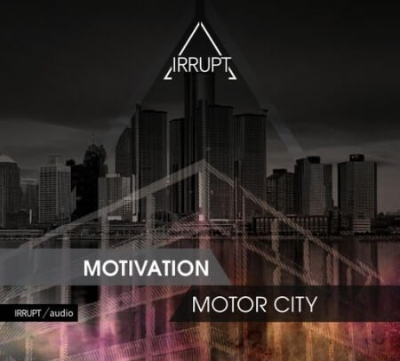 Irrupt Motivation Motor City WAV